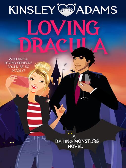 Title details for Loving Dracula by Kinsley Adams - Available